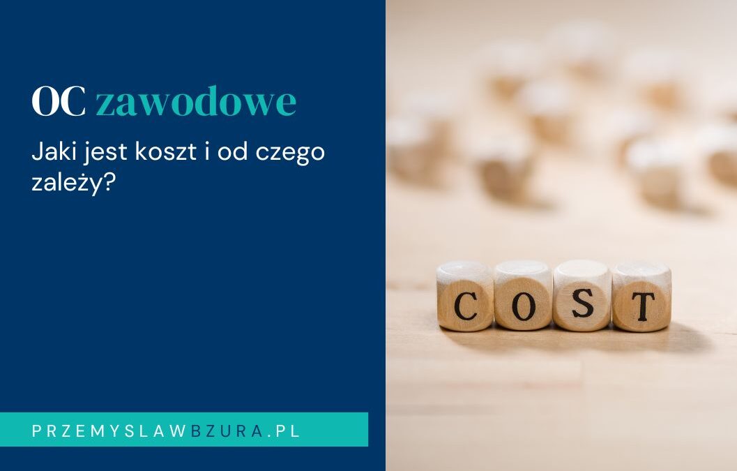 Ile kosztuje OC zawodowe i od czego zależy cena polisy?