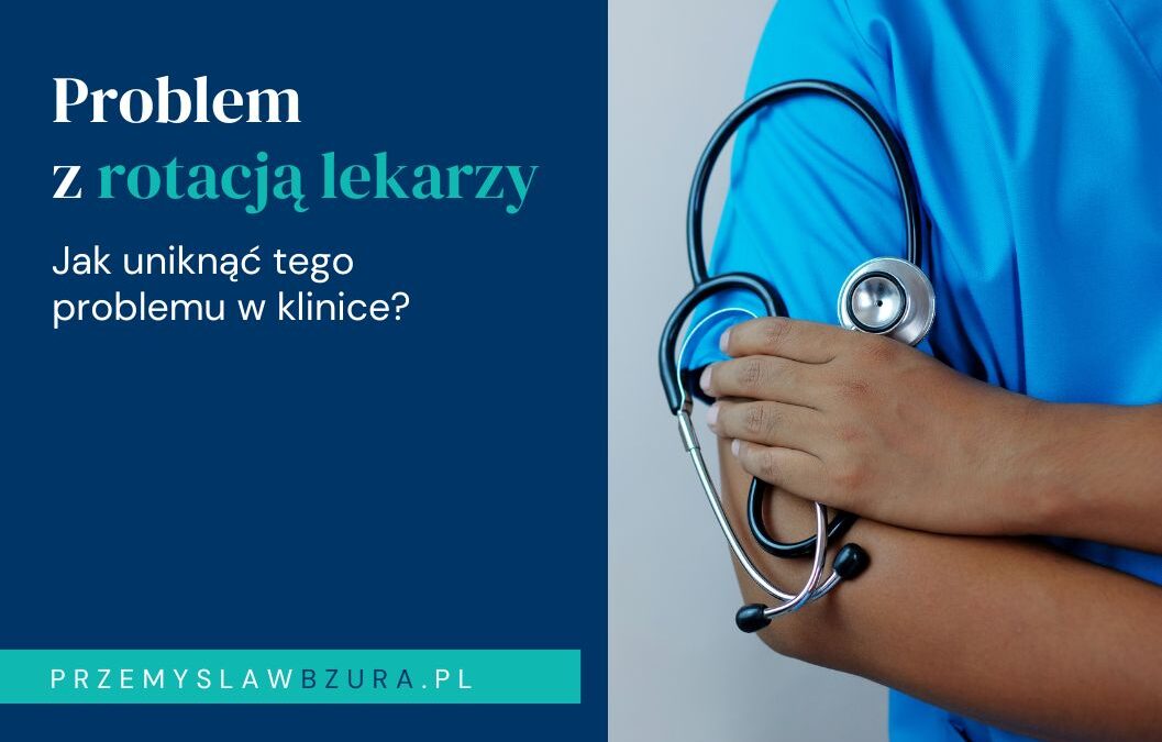 Jak zmniejszyć rotację lekarzy w klinice? Przegląd benefitów i narzędzi lojalnościowych