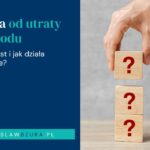 Czym jest polisa od utraty dochodu i jak działa w Polsce?