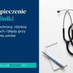 Ubezpieczenie OC kliniki – kiedy jest konieczne i co powinno zawierać?